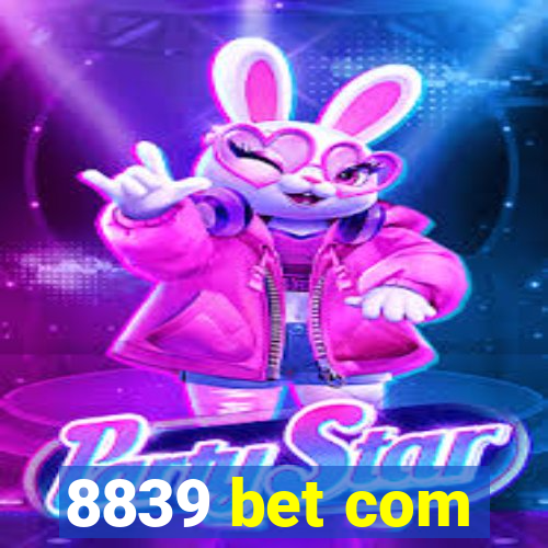 8839 bet com